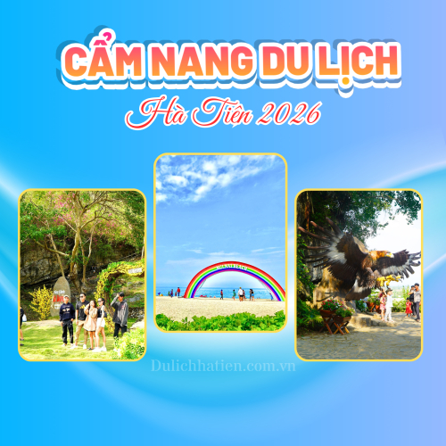Hà Tiên 2026: Cẩm Nang Du Lịch Trong 12 Tháng - Mỗi Tháng Một Trải Nghiệm, Mỗi Mùa Một Dấu Ấn